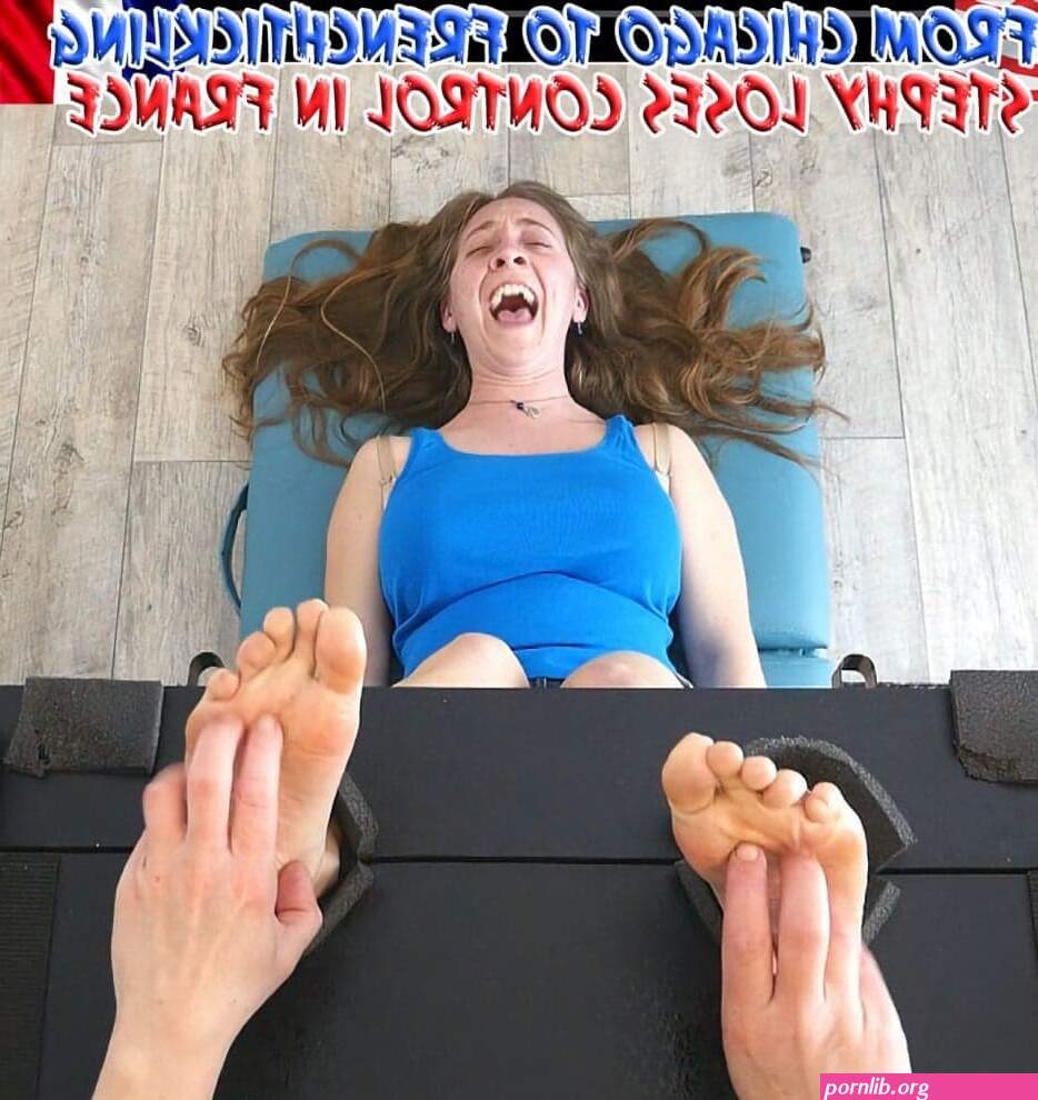 From chicago to Frenchtickling : American Stephy's soles are deathly ticklish – Genuine Tickling