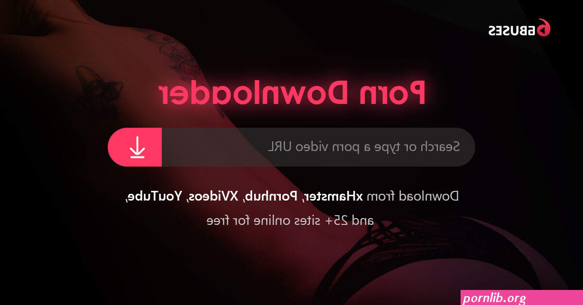Best Porn Downloader 2023