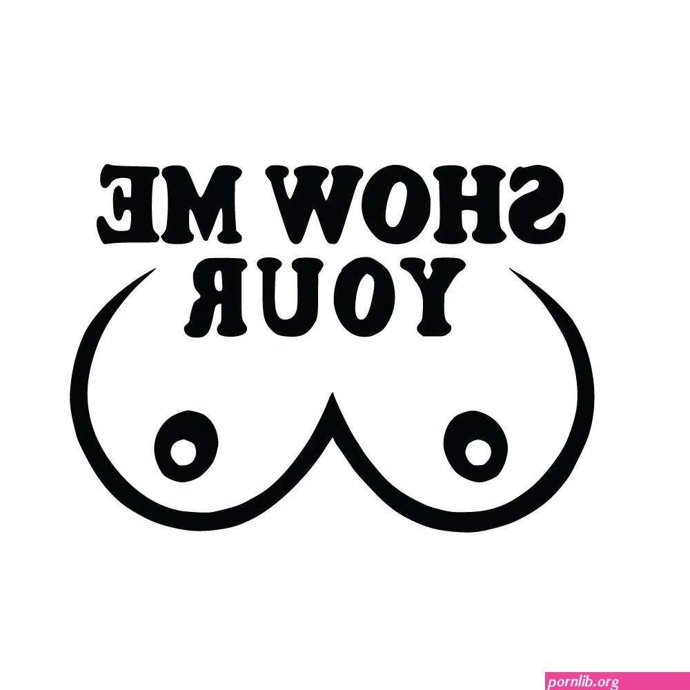 6 SHOW ME YOUR BOOBS Vinyl Decal Sticker Car Window Laptop Funny Rude Breasts
