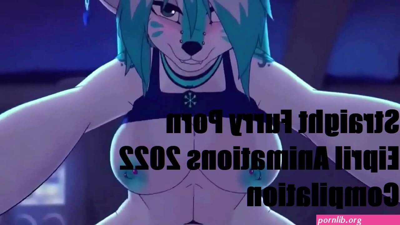 Straight Furry Porn Eipril Animations 2022 Compilation