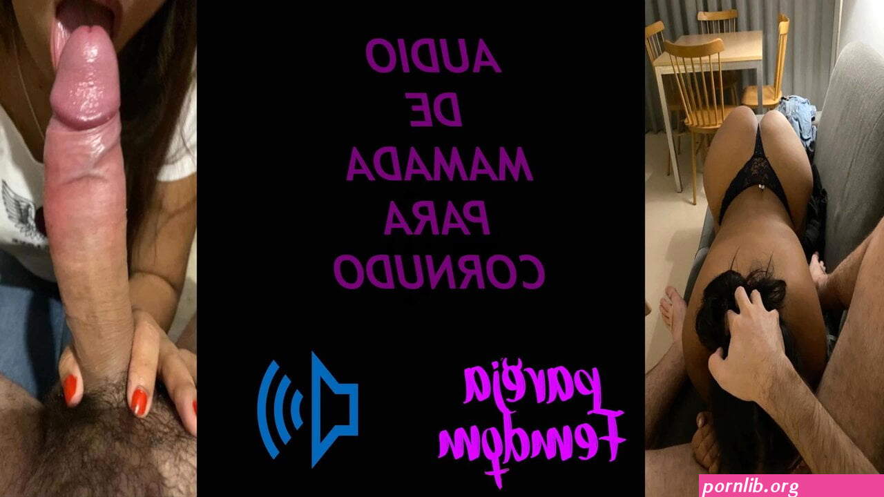 blowjob audio for cuckold in spanish