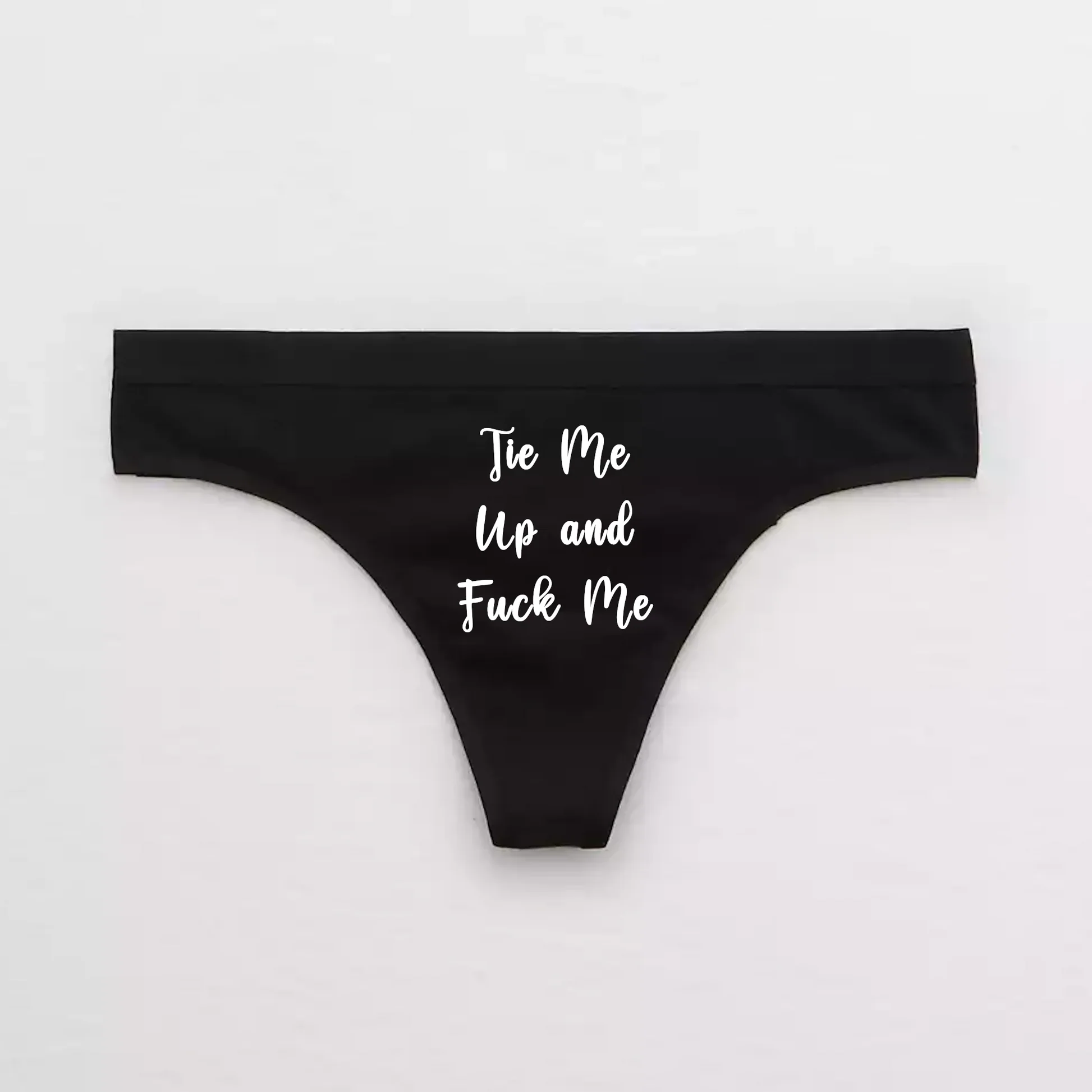 Tie Me Up and Fuck Me Thong