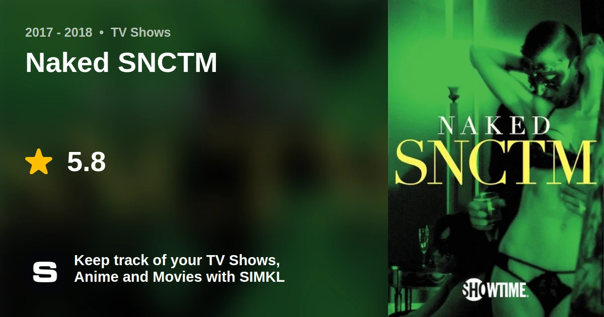 Naked SNCTM TV Series 2017