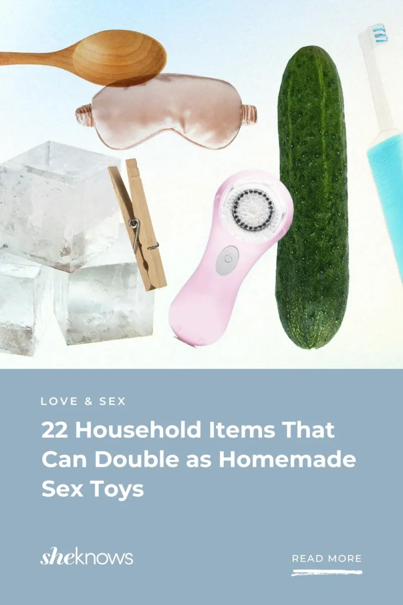 22 Homemade Sex Toys You Can Make From Household Items