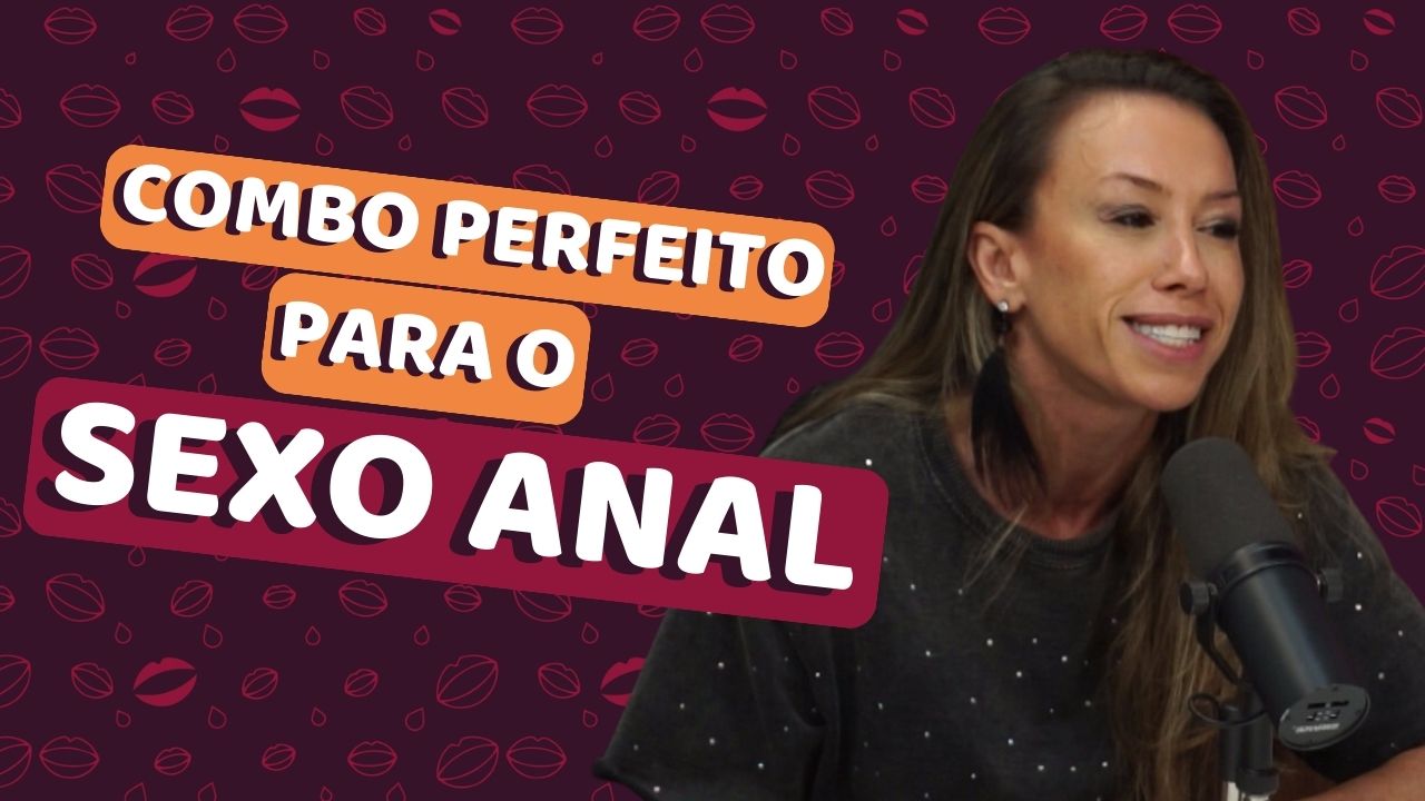 Como fazer sexo anal sem dor?