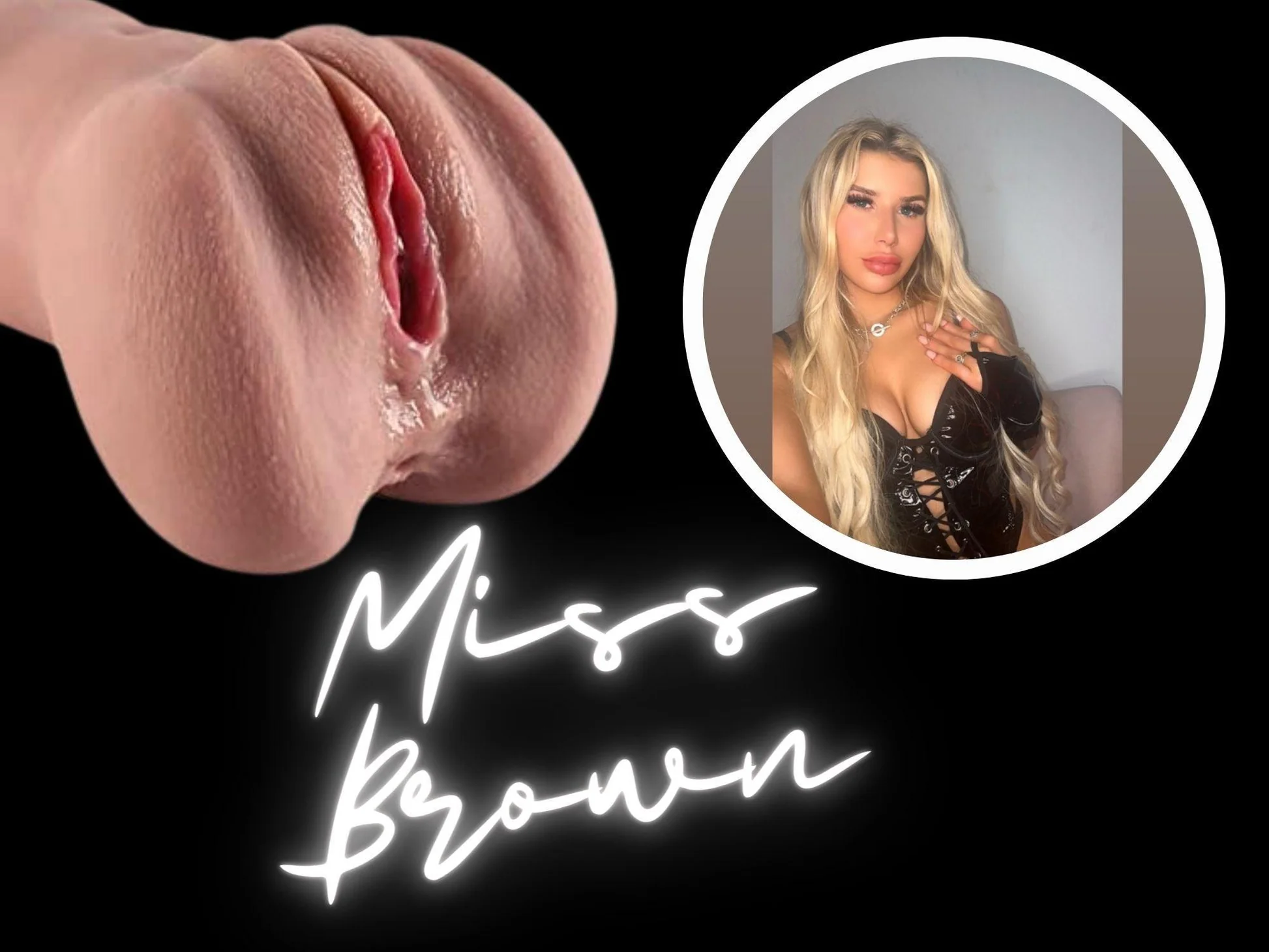 Miss Browns Pussy
