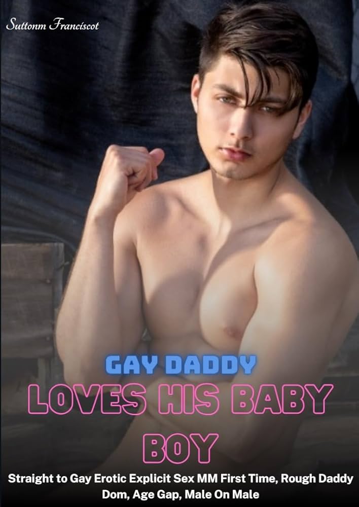 Gay Daddy loves his baby boy: Straight to Gay Erotic Explicit Sex MM First Time Rough Daddy Dom Age Gap Male On Male English Edition eBook : Z. Franciscot Suttonm: Amazon.nl: Kindle
